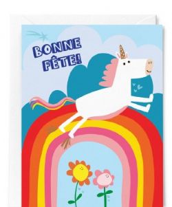 CARTE D'ANNIVERSAIRE - BONNE FÊTE! - LICORNE ARC-EN-CIEL